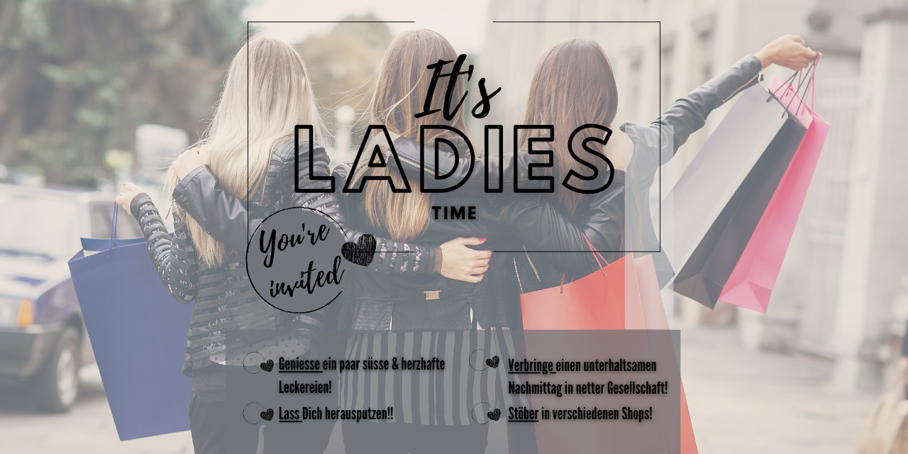 LADIES – AUFGEPASST – AM 22. JANUAR GEHT’S NUR UM EUCH!