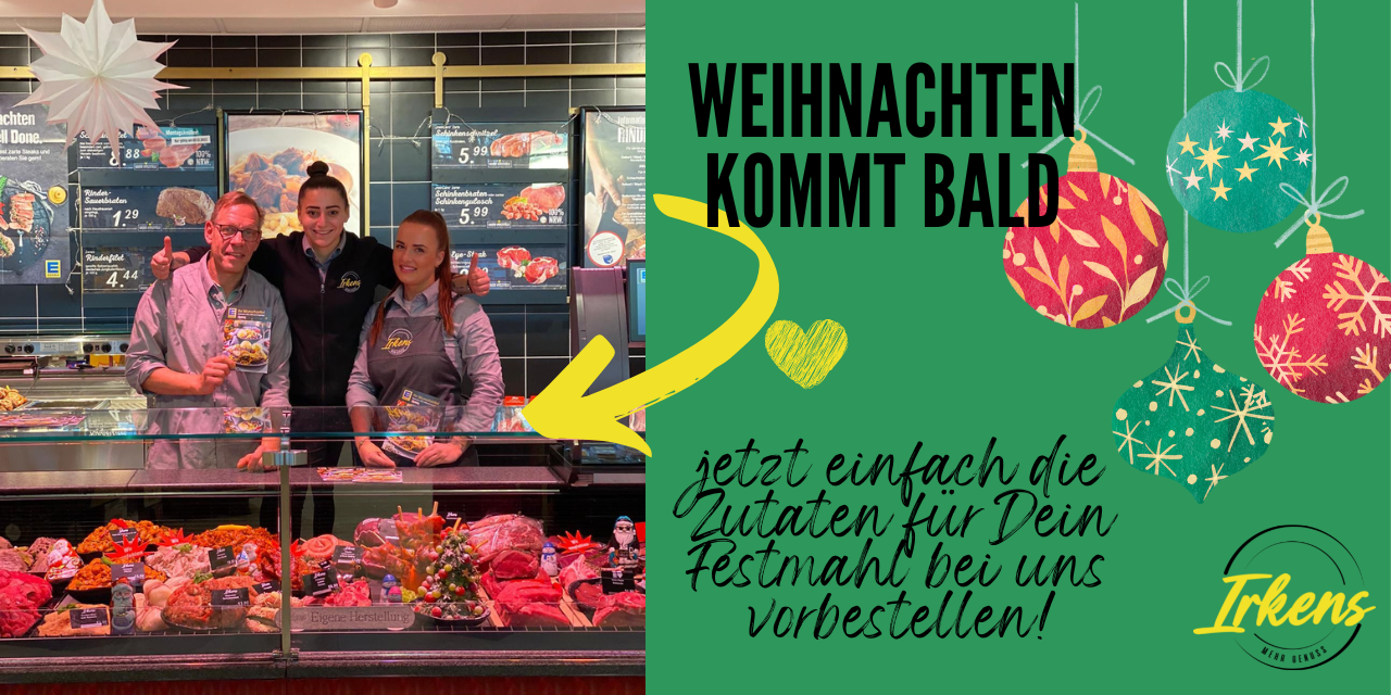 BALD IST WEIHNACHTEN – DAS FEST DER LIEBE & DES GUTEN ESSENS!